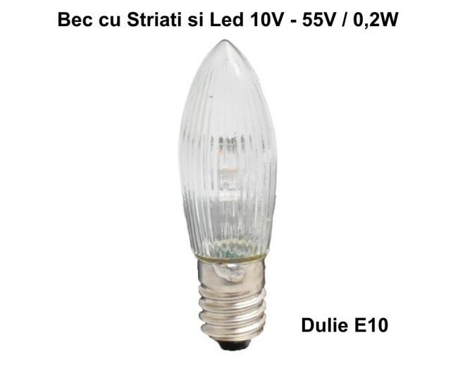 Bec Striat E10 cu Led 10V - 55V / 0,2W